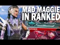25 Minutes of the NEW Mad Maggie in Ranked