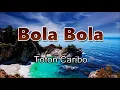 Download Lagu Bola Bola - Toton Caribo ( Lirik Lagu )