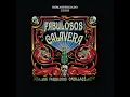 Calaveras Y Diablitos (Versión Remasterizada 2008) - Los Fabulosos Cadillacs