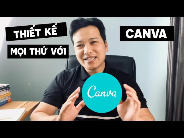 Outline Video Thiết kế mọi thứ với Canva - Thuyết trình - Poster - Logo - Video - Hình ảnh | Công cụ bạn nên dùng