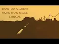 Brantley Gilbert - More Than Miles Lyrical