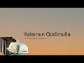 Kalamun Qodimulla Cover Alfina Rahma Mawadda (Lirik dan Terjemahnya)