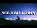 Download Lagu Wiz Khalifa - See You Again ft. Charlie Puth (Lyrics)