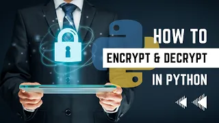How to Encrypt and Decrypt in Python Symmetric Key And Asymmetric Key