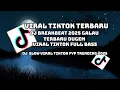 Download Lagu DJ BREAKBEAT 2025 GALAU TERBARU DUGEM VIRAL TIKTOK