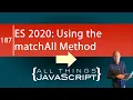 Latest JavaScript Features Using the ES 2020 matchAll Method