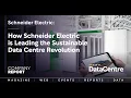 How Schneider Electric is Leading the Sustainable Data Centre Revolution
