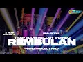 Download Lagu DJ TRAP JAWA REMBULAN ING WENGI ❗❗ TERBARU 2024 • MVCPROJECTOFFICIAL