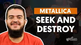 Capa do vídeo Seek And Destroy (aula de guitarra completa)