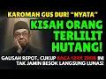 Cerita Nyata Orang Terlilit Hutang Minta Doa Gus Dur, Langsung Lunas! Amalan Zikir 129x Mustajab