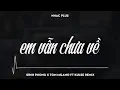 Download Lagu Em Vẫn Chưa Về Remix Đình Phong - Tom MILANO MV Nhạc hay Official