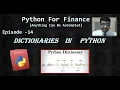 Python for Finance Tutorial Episode 14 Dictionaries in Python How to use Dictionary for Finance