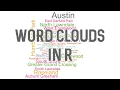 Create a Word Cloud in R