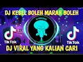 Download Lagu DJ KESEL BOLEH MARAH BOLEH BREAKFUNK | BY Sendy Yete DJ JANGAN LUPA BAHAGIA FULL BASS