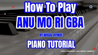 how to play anu mori gba by wasiu ayinde part 1