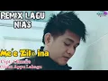 Download Lagu LAGU NIAS ME'E ZILÖ INA || COVER Appu Lahagu SEDIH GAES!