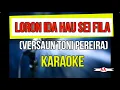 Download Lagu LORON IDA HAU SEI FILA KARAOKE (TONI PEREIRA)
