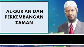 Download Dr  Zakir Naik   Apakah Al qur'an Dapat Bertahan Dengan Perkembangan Zaman 1 MP3