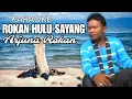 Karaoke ROKAN HULU KU SAYANG || ARJUNA ROKAN