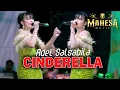 Download Lagu ADEL SALSABILA || CINDERELLA - MAHESA MUSIC LIVE HARI JADI DESA KALANGAN - SURYA AUDIO