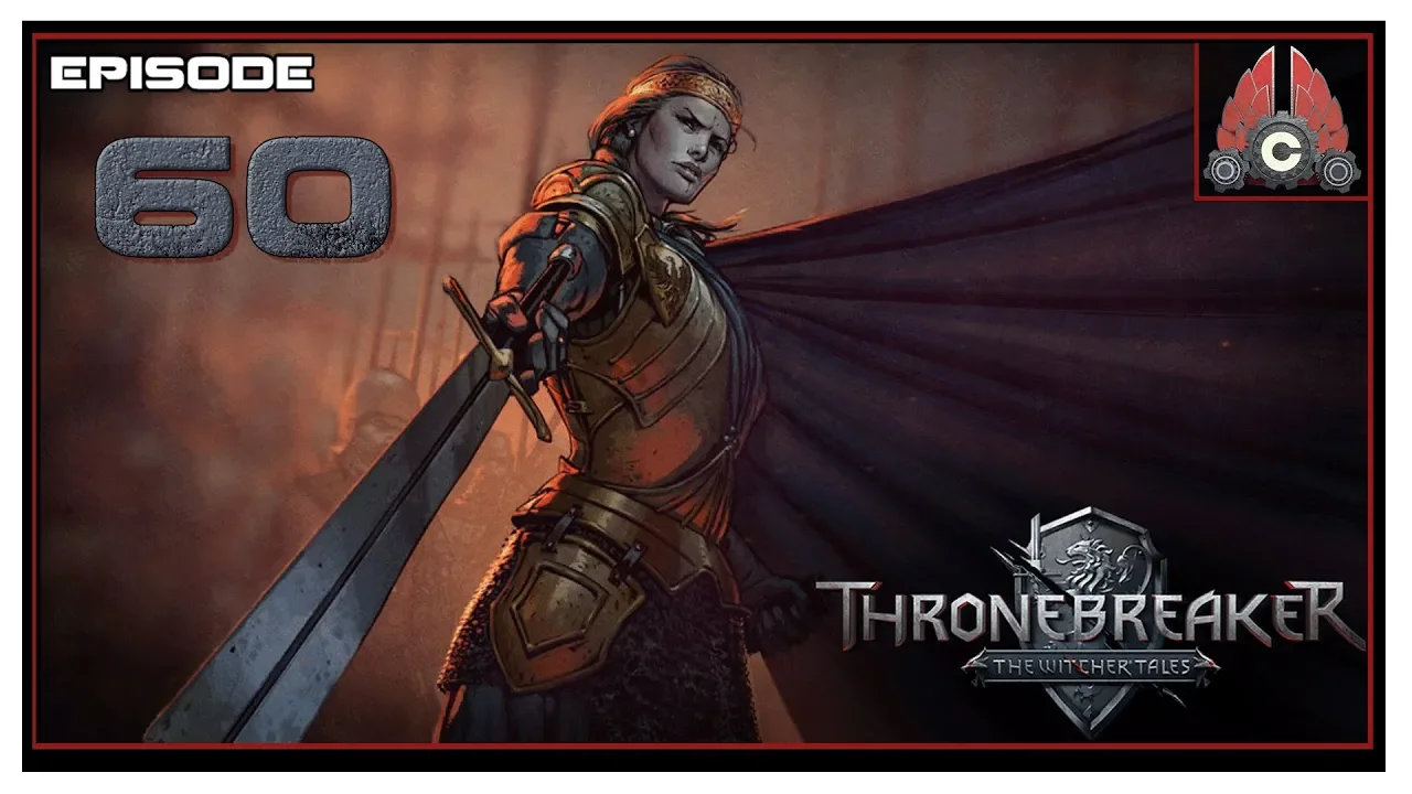 Let's Play Thronebreaker: The Witcher Tales With CohhCarnage - Episode 60