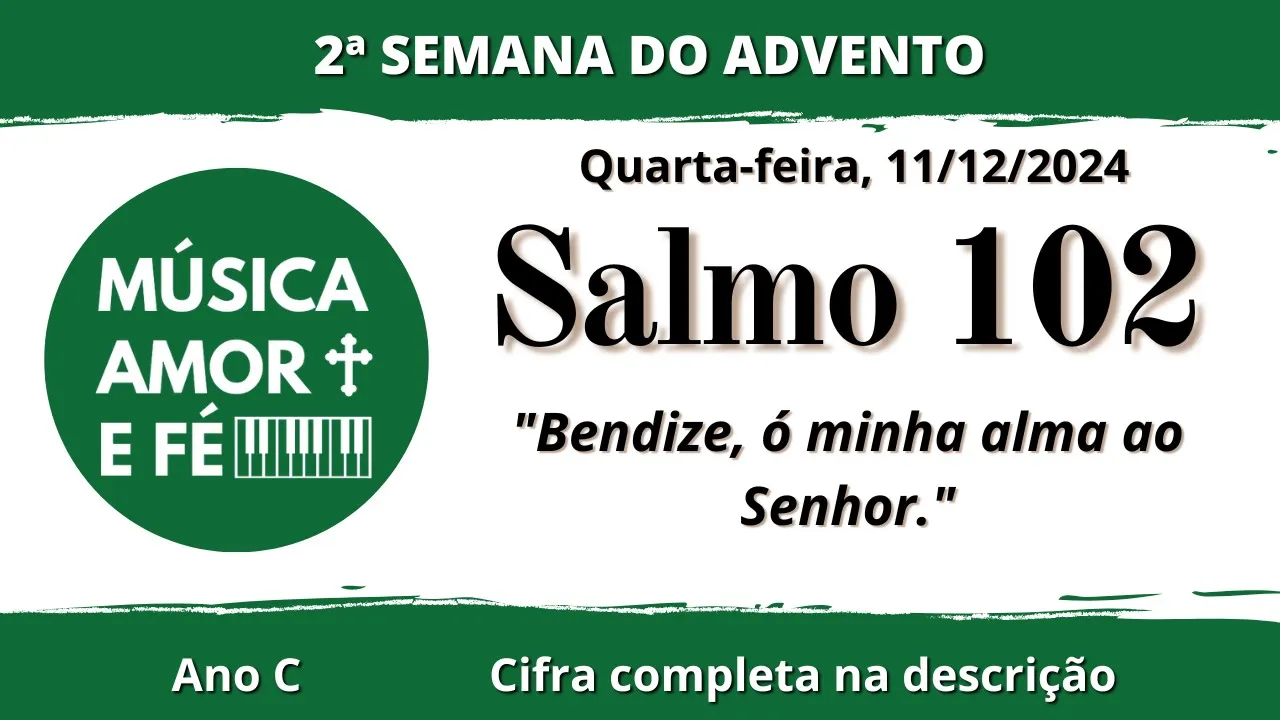 Salmo 102 | Bendize ó minha alma ao Senhor