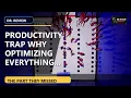 The Productivity Trap Why Optimizing Everything Is Quietly Burning You Out