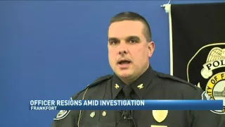 Chief says Frankfort Officer Resigned After Inappropriate Conversations with Inmate