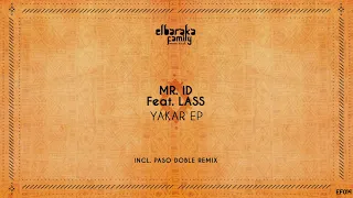 mr id u0026 mehdi nassouli feat lass diambar original mix l yakar ep l elbaraka family