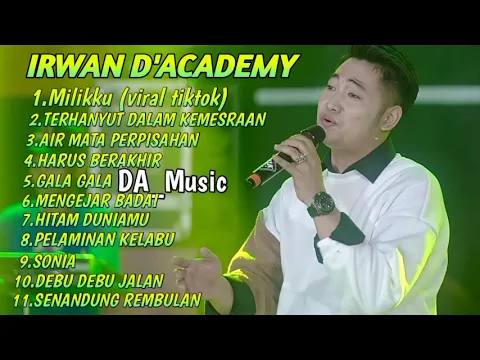 Download MP3 Milikku Irwan D'Academy (Viral Tiktok)Full Album