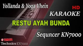 Download YOLLANDA \u0026 YOGA VHEIN - RESTU AYAH BUNDA || KARAOKE KN7000 MP3