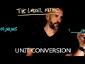Physics Foundations - Converting Units The Ladder Method