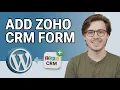 How to Integrate Zoho Crm Form on Wordpress Website 2026 Step by Step