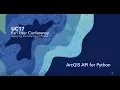 Esri UC 2017 ArcGIS API for Python