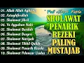 Download Lagu SHOLAWAT PENARIK REZEKI PALING MUSTAJAB (SHOLAWAT JIBRIL, BUSYRO) SHOLAWAT KOPLO TERBARU 2025