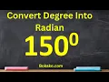 Convert One Hundred fifty Degree into Radian