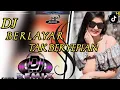 Download Lagu DJ KU BERLAYAR DI LAUTAN TIDAK BERTEPIAN TIKTOK VIRAL REMIX FULL BASS 2022 | BERLAYAR TAK BERTEPIAN