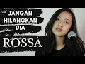 Download Lagu JANGAN HILANGKAN DIA ( ROSSA ) - MICHELA THEA COVER
