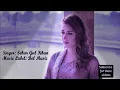 Download Lagu Dil galti kar baitha hai /Singer:Sehar gul khan