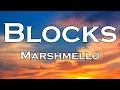 Lagu Marshmello - Blocks (Lyrics)