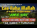 Download Lagu SHOLAWAT PEMBUKA REZEKI PENUH BERKAH - Laa ilaha illallah al malikul haqqul mubin