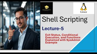 05 Shell Scripting Exit Status Conditional Execution and Functions Explained with SysAdmin Example