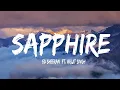 Download Lagu Ed Sheeran - Sapphire (Lyrics) ft. Arijit Singh