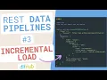 dlt REST API Source 3 Incremental Loading