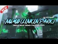 Lagu DJ NUMB LINKIN PARK BREAKBEAT REMIX FULL MELODY VIRAL TERBARU 2025