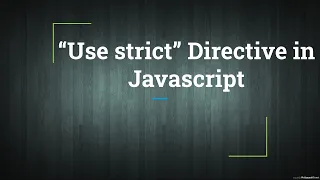 use strict directive in JavaScript What is use strict in JS