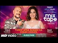 Download Lagu Tumhe Apna Banane Ka/Chand Chupa | Neeti Mohan \u0026 Vishal Dadlani | T-Series MixTape Season 2 |Ep. 3