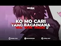 Download Lagu DJ CUMA SAYA KO MO CARI YANG BAGAIMANA SLOWED RVB | VIRAL TIKTOK TERBARU 2025