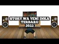 Download Lagu STORY WA 2022 YENI INKA - TOP TOPAN (KULO PUN ANGKAT TANGAN)