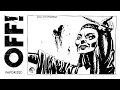 Download Lagu OFF! - Vaporized (Official Audio)